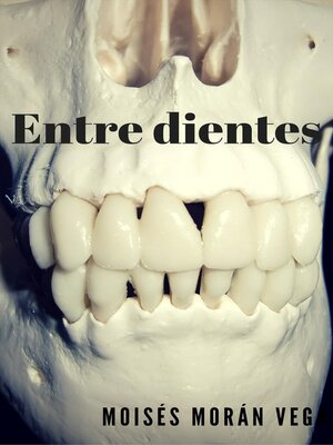 cover image of Entre dientes